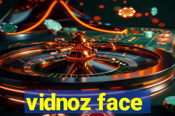 vidnoz face